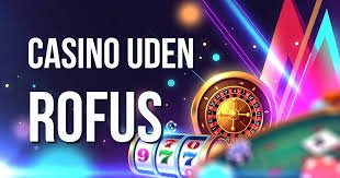 Casino Uden ROFUS Oplev Spilfriheden