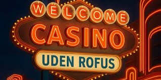 Bedste Casino Uden ROFUS - Gode Spiloplevelser