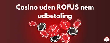 Bedste Casino Uden ROFUS - Gode Spiloplevelser